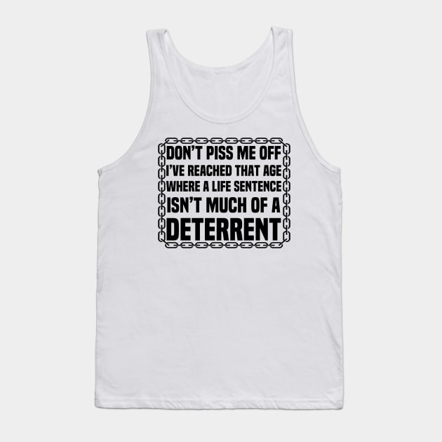 Don’t Piss Off Old People Tank Top by FirstTees